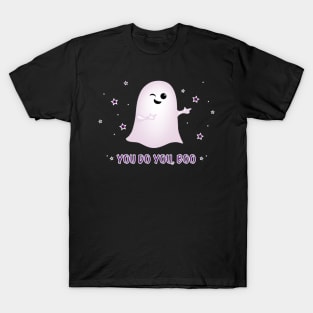 You Do You, Boo T-Shirt